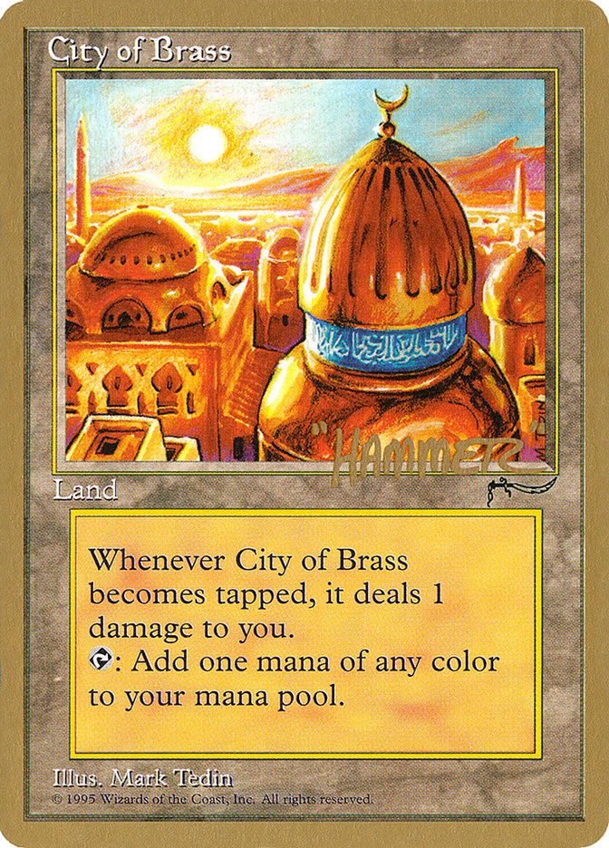 City of Brass (Shawn "Hammer" Regnier) [Pro Tour Collector Set] | Mega City Incorporated