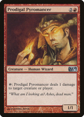 Prodigal Pyromancer [Magic 2010] | Mega City Incorporated