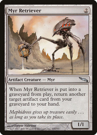 Myr Retriever [Mirrodin] | Mega City Incorporated