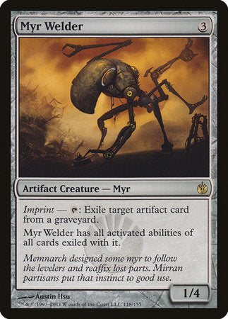 Myr Welder [Mirrodin Besieged] | Mega City Incorporated