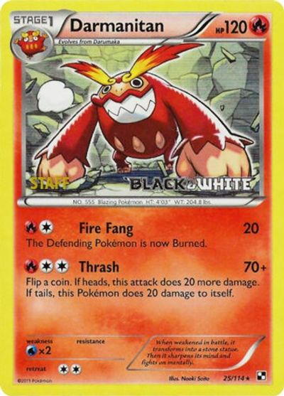 Darmanitan (25/114) (Staff Prerelease Promo) [Black & White: Black Star Promos] | Mega City Incorporated