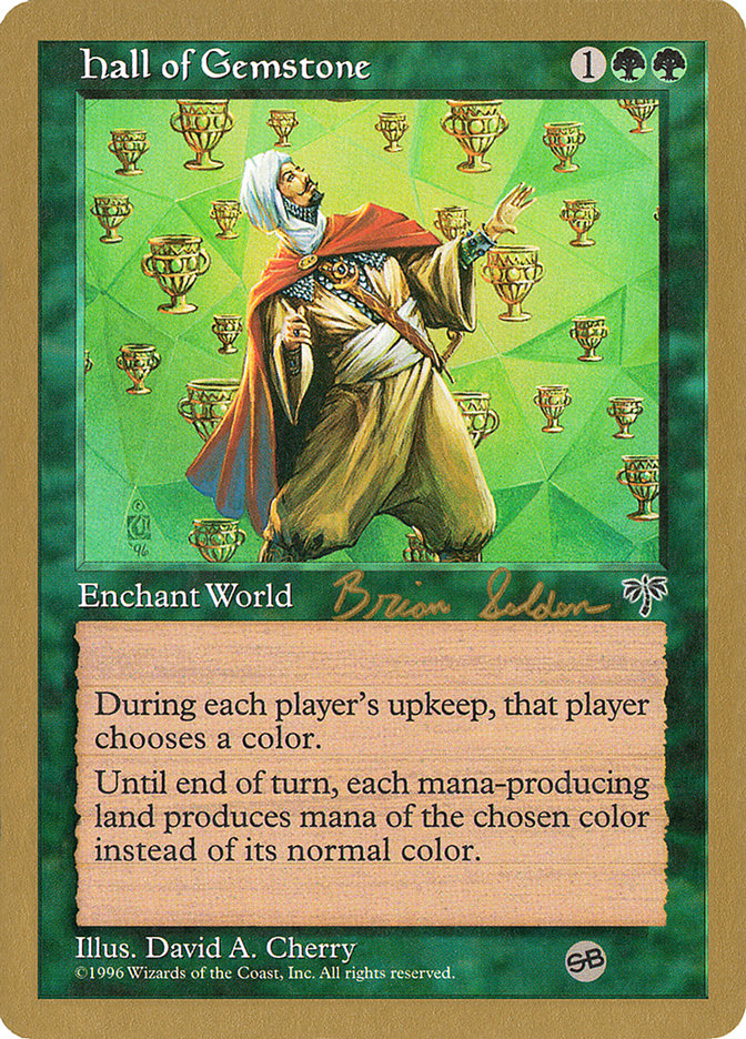 Hall of Gemstone (Brian Selden) (SB) [World Championship Decks 1998] | Mega City Incorporated