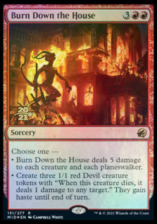 Burn Down the House [Innistrad: Midnight Hunt Prerelease Promos] | Mega City Incorporated