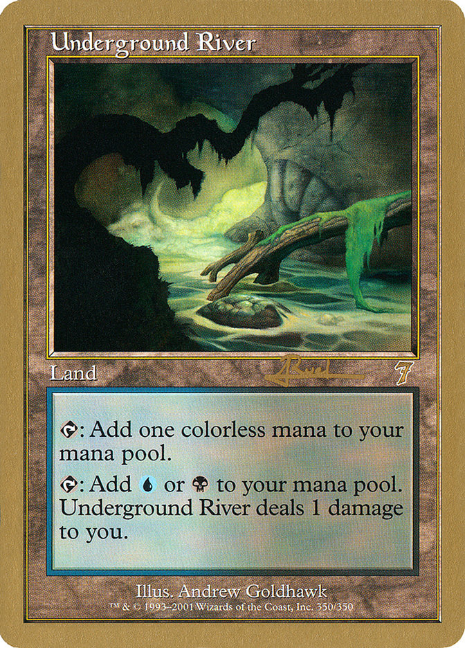 Underground River (Antoine Ruel) [World Championship Decks 2001] | Mega City Incorporated