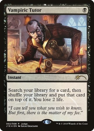 Vampiric Tutor (J18) [Judge Gift Cards 2018] | Mega City Incorporated