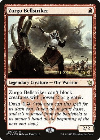 Zurgo Bellstriker [Dragons of Tarkir Promos] | Mega City Incorporated