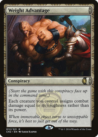 Weight Advantage [Conspiracy: Take the Crown] | Mega City Incorporated